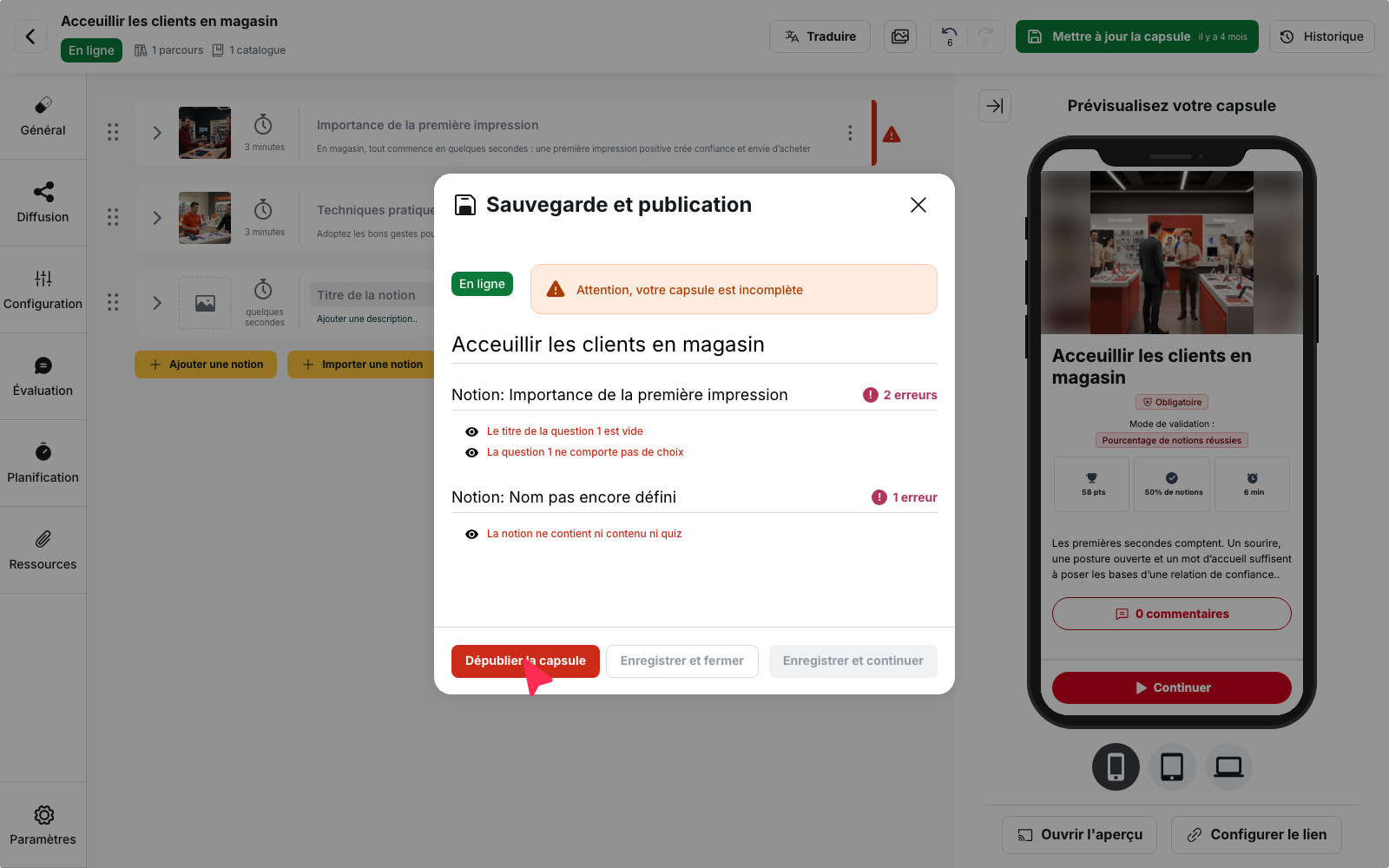 Panneau « Sauvegarde et publication » d’une capsule « En ligne » contenant des erreurs : les boutons « Enregistrer et fermer » et « Enregistrer et continuer » sont grisés, seul « Dépublier la capsule » reste actif