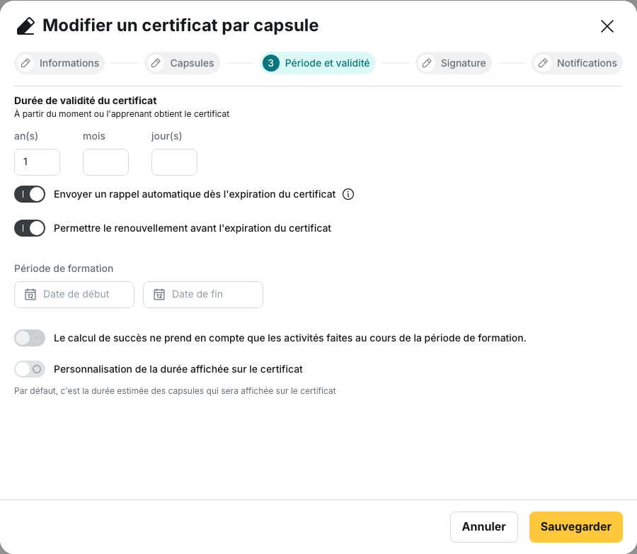 Récompenses > Certificat : l’étape « Période et validité » d’un certificat par capsule, avec la durée en an(s)/mois/jour(s), le rappel automatique et le renouvellement anticipé